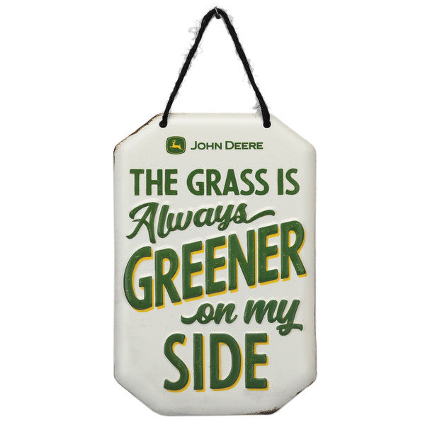 Grass Is Greener On My Side John Deere Hanging Metal Sign