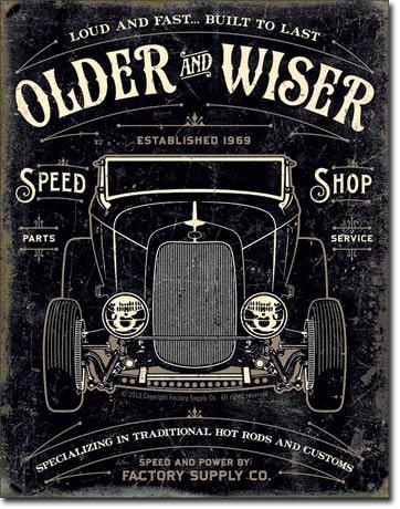 Older And Wiser Speed Shop "Hot Rods"