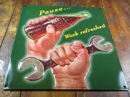 Coke Pause Work sign