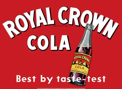 ROYAL CROWN COLA Best by taste-test / Enseigne métallique 16 3/4 "X 12 3/4