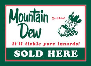 Mountain Dew - Sold Here 16 3/4" X 11 3/4" Die-Cut