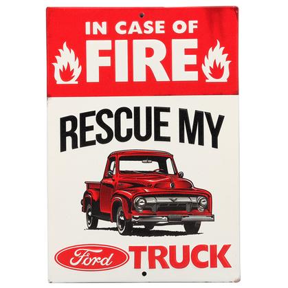 IN CASE OF FIRE RESCUE MY FORD EMBOSSED TIN SIGN 6.25"x9"