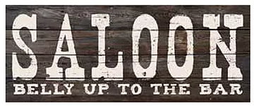 Cadre 20"x8" "Saloon Belly up to Bar"