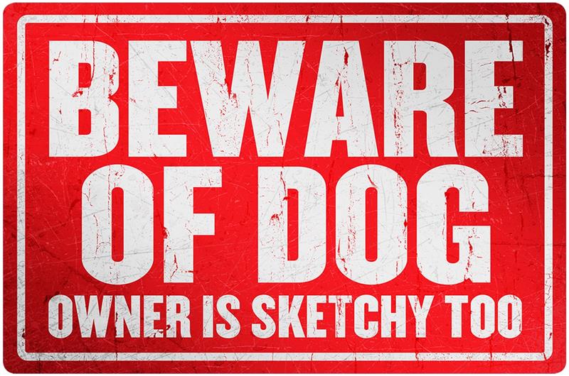 BEWARE OF DOG