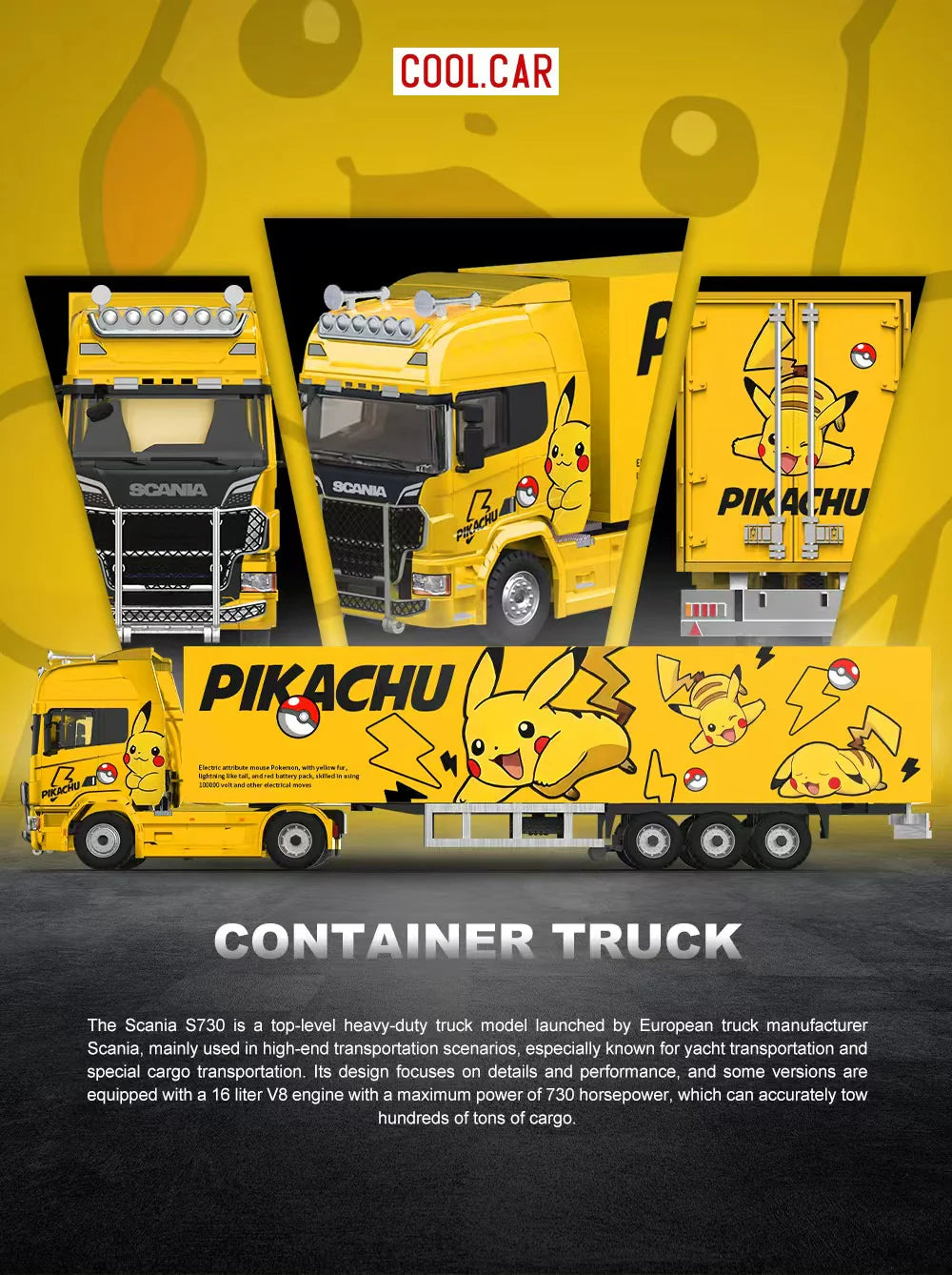 CoolCar 1/64 - Scania Container Truck- PIKACHU CC644025