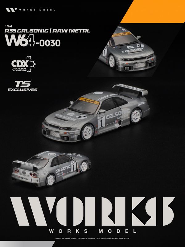 Works 1/64 R33 CALSONIC RAW METAL CDX Exclusive W640030