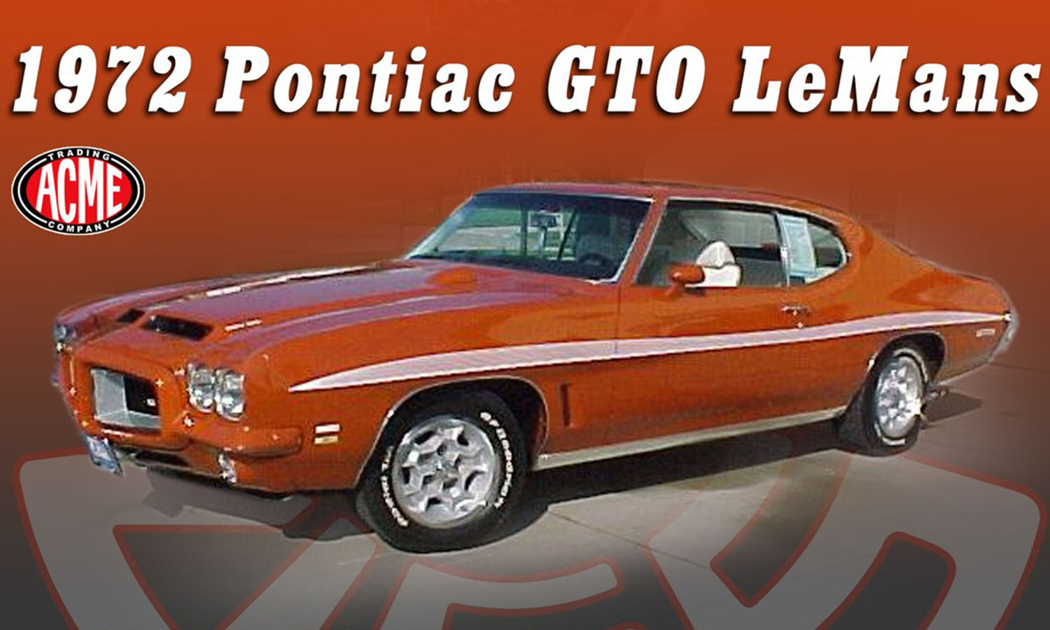(PRE-ORDER Q2, 2025) 1972 PONTIAC GTO LEMANS-(Sundance Orange)