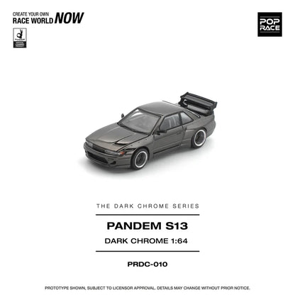 (PRE-ORDER 2026) POPRACE 1:64 PANDEM S13 Dark Chrome PRDC010