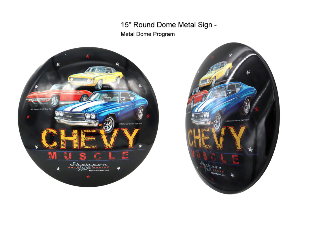 CHEVY MUSCLE (15" Dome Metal Sign)