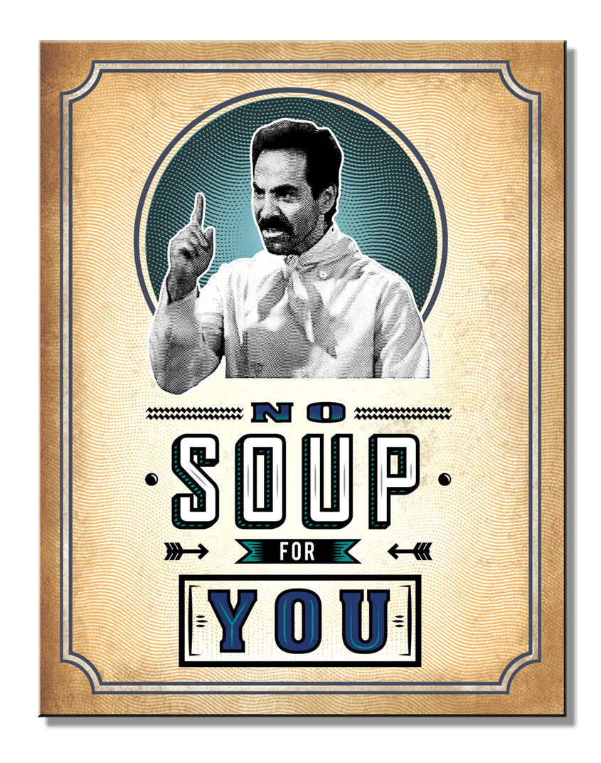 Seinfeld - No Soup For You