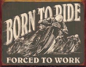 BORN TO RIDE