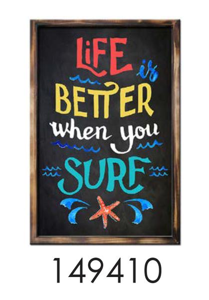 Cadre   &quot;LIFE IS BETTER WHEN YOU SURF &quot;   16x24