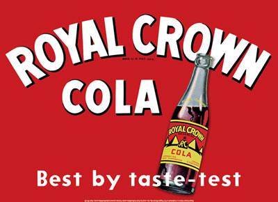 ROYAL CROWN COLA  Best by taste-test / Enseigne métallique 16 3/4 &quot;X 12 3/4