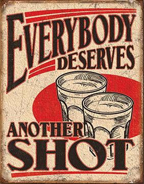 EVERYBODY DESERVES ANOTHER SHOT