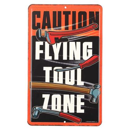 "CAUTION FLYING TOOL ZONE" Sign (6"x10")