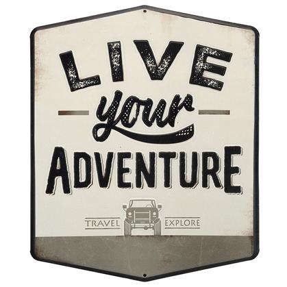 LIVE YOUR ADVENTURE EMBOSSED TIN SIGN 11x13