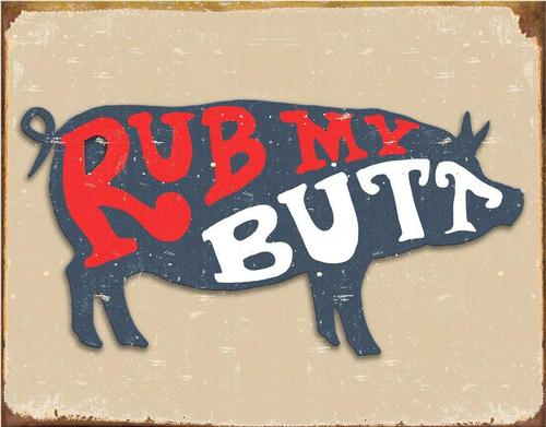Pork - Rub my Butt