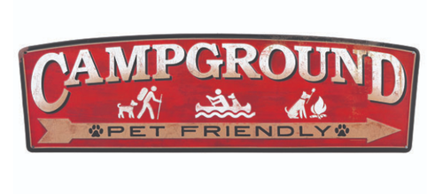 CAMPGROUND PET FRIENDLY EMBOSSED TIN SIGN 22&quot;x6.5&quot;