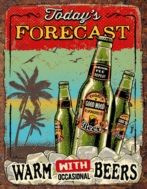 TODAY FORECAST WARM WHIT BEERS