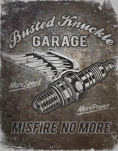 BUSTED KNUCKLE GARAGE MISS FIRE NO MORE