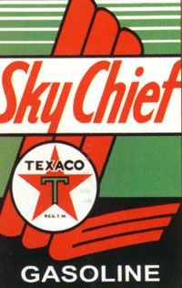 Sky Chief  Texaco Gasoline