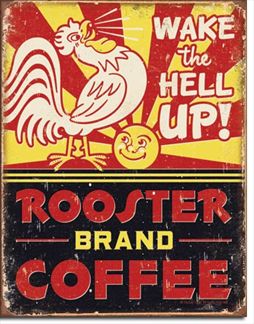 Rooster Brand Coffee - Wake The Hell Up!